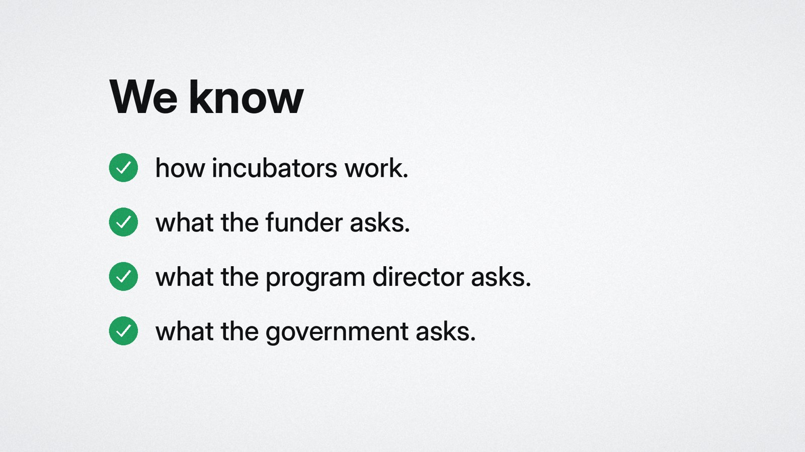 Checklist: how incubators work, what the funder, Program Director and government ask